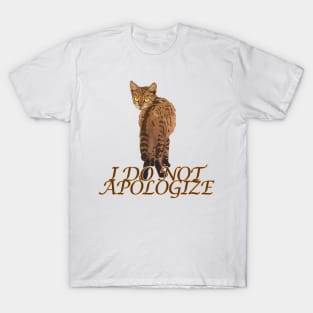 I do not apologize cat T-Shirt